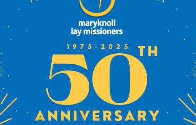 Compassionate Voices: Celebrating Maryknoll Lay Missioners’ Golden Jubilee